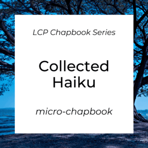Collected Haiku Micro Chapbook