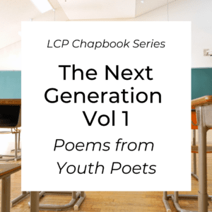 The Next Generation Vol 1: Selected Poems from Youth Poets