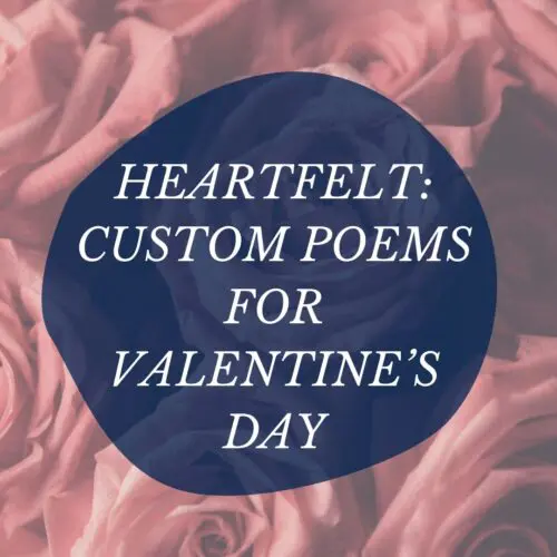 Heartfelt: Custom Poems for Valentine's Day