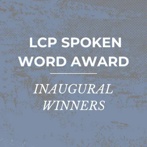 LCP Spoken Word Award inaugural winners
