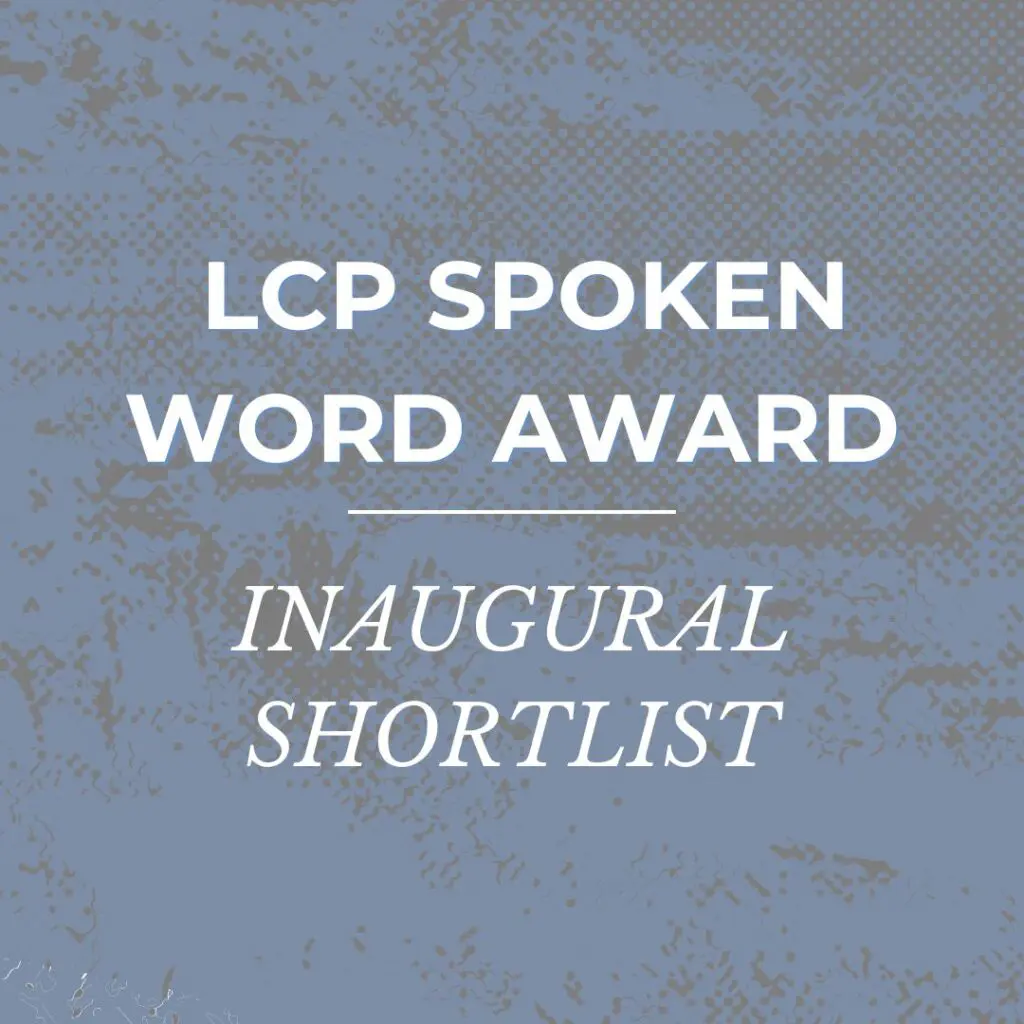 LCP Spoken Word Award inaugural shortlist