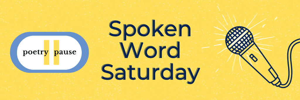 Spoken Word Saturday