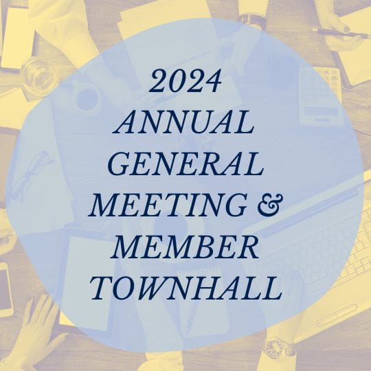 2024 Annual General Meeting & Member Townhall