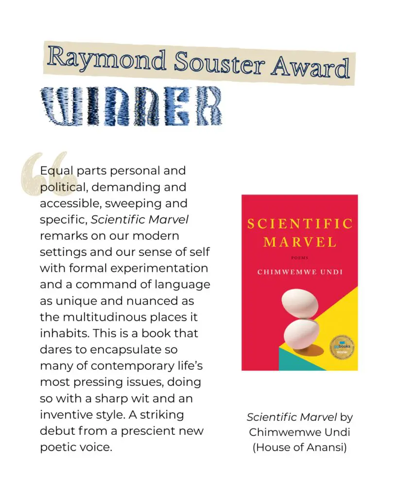 Souster Winner Scientific Marvel comments Equal parts personal and political, demanding and accessible, sweeping and specific, Scientific Marvel remarks on our modern settings and our sense of self with formal experimentation and a command of language as unique and nuanced as the multitudinous places it inhabits. This is a book that dares to encapsulate so many of contemporary life’s most pressing issues, doing so with a sharp wit and an inventive style. A striking debut from a prescient new poetic voice.